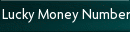  Lucky Money Number