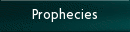 Prophecies